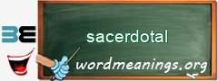 WordMeaning blackboard for sacerdotal